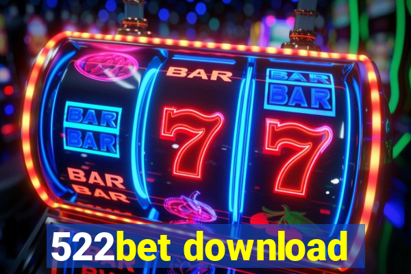 522bet download